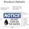 Signmission Do Not Turn On The Water Sign With Symbol, 10 in W x Rectangle, Vinyl Decal OS-2PACK-NS-D-710-L-11394 - alternate 3